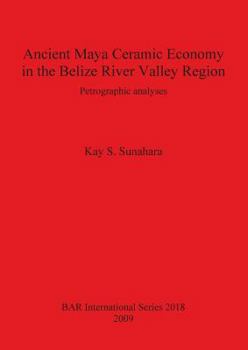 Ancient Maya Ceramic Economy in the Belize River Valley Region