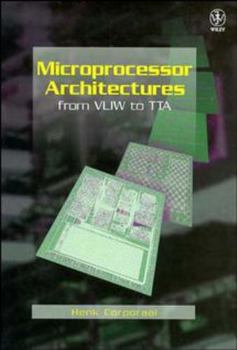 Hardcover Microprocessor Architectures: From Vliw to Tta Book