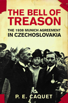 Hardcover The Bell of Treason: The 1938 Munich Agreement in Czechoslovakia Book