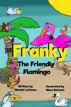 Paperback Franky the Friendly Flamingo Book