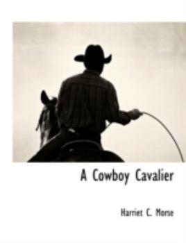 Paperback A Cowboy Cavalier Book