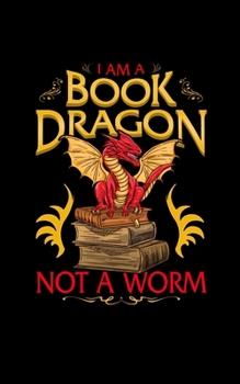 I Am a Book Dragon Not a Worm : 5 X 8 2020 Weekly Planner Jan 1, 2020 to Dec 31, 2020 Weekly and Monthly View Calendar Planner, Organizer and Diary, Schedule Organizer, Appointment Notebook