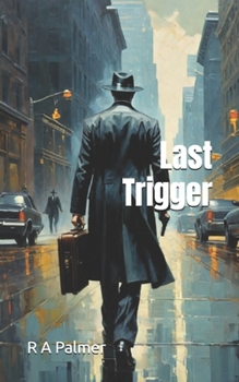 Last Trigger (Old 81)