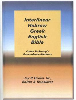 Paperback Interlinear Hebrew Greek-KJV: Coded to Strong's Concordance Numbers Book