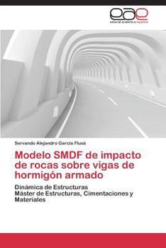 Paperback Modelo Smdf de Impacto de Rocas Sobre Vigas de Hormigon Armado [Spanish] Book