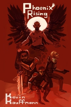 Phoenix Rising: Book Two of the Icarus Trilogy - Book #2 of the Icarus Trilogy