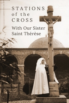 Paperback Stations of the Cross with Our Sister St. Thérèse Book