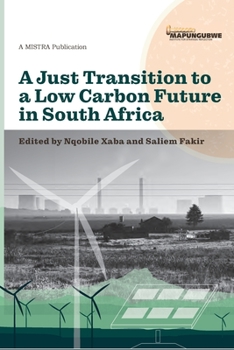 Paperback A Just Transition to a Low Carbon Future in South Africa Book