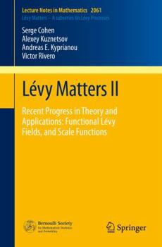 Paperback Lévy Matters II: Recent Progress in Theory and Applications: Fractional Lévy Fields, and Scale Functions Book