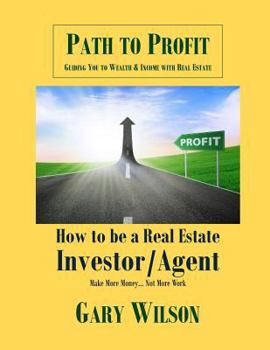 Paperback How to Be a Real Estate Investor/Agent: Training Course Quick Start Guide Book