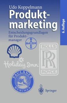 Paperback Produktmarketing: Entscheidungsgrundlagen Für Produktmanager [German] Book