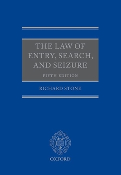 The Law of Entry, Search, and Seizure
