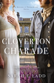 The Cloverton Charade (The Houses of Yorkshire Series) - Book #3 of the Houses of Yorkshire