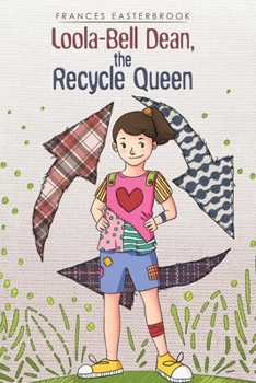 Paperback Loola-Bell Dean, the Recycle Queen Book