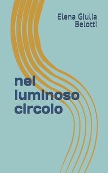 Paperback nel luminoso circolo [Italian] Book