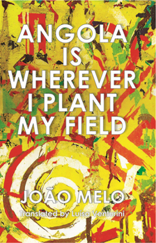 Paperback Angola Is Wherever I Plant My Field Book