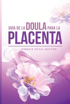 Paperback Guia de Doula para la Placenta [Spanish] Book