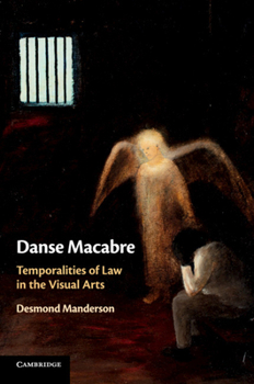 Paperback Danse Macabre: Temporalities of Law in the Visual Arts Book