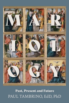 Paperback Mariology: Past, Present and Future Book