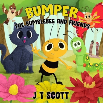 Paperback Bumper the Bumblebee and Friends Book