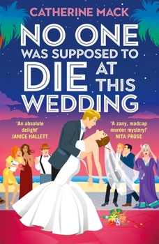 MACMILLAN No one was Supposed to Die at this Wedding (Vacation Mysteries series).