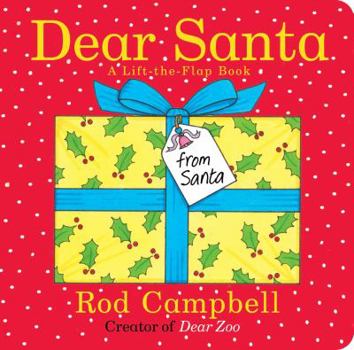 Board book Dear Santa: A Lift-The-Flap Book