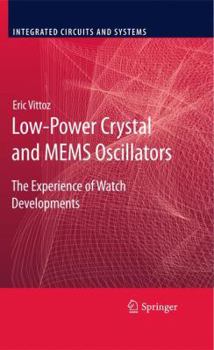 Paperback Low-Power Crystal and Mems Oscillators: The Experience of Watch Developments Book