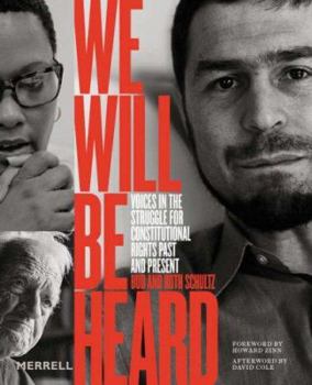 Hardcover We Will Be Heard: Voices in the Struggle for Constitutional Rights Past and Present Book