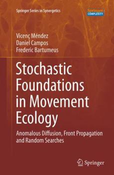 Paperback Stochastic Foundations in Movement Ecology: Anomalous Diffusion, Front Propagation and Random Searches Book