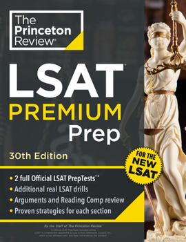 Paperback Princeton Review LSAT Premium Prep, 30th Edition: 2 Official LSAT Preptests + Real LSAT Drills + Review for the New Exam Book