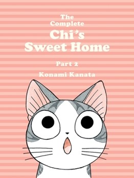 The Complete Chi's Sweet Home, Part 2 - Book  of the Chi's Sweet Home / チーズスイートホーム