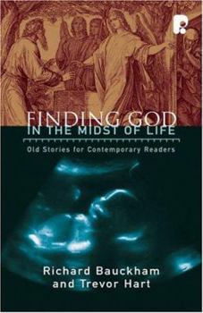 Paperback Finding God in the Midst of Life: Old Stories for Contemporary Readers Book