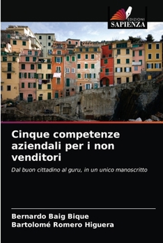 Paperback Cinque competenze aziendali per i non venditori [Italian] Book