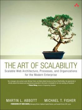 Paperback The Art of Scalability: Scalable Web Architecture, Processes, and Organizations for the Modern Enterprise Book