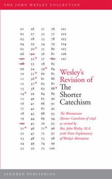 Wesley's Revision Of The Shorter Catechism - Primary Source Edition
