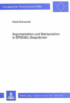 Paperback Argumentation Und Manipulation in Spiegel-Gespraechen [German] Book