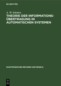 Hardcover Theorie Der Informationsübertragung in Automatischen Systemen [German] Book