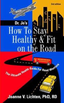 Paperback How to Stay Healthy & Fit on the Road Book