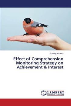 Paperback Effect of Comprehension Monitoring Strategy on Achievement & Interest Book