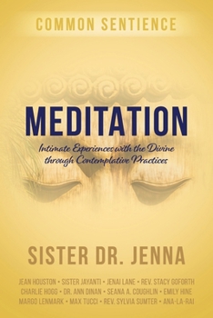 Paperback Meditation: Intimate Experiences with the Divine through Contemplative Practices Book