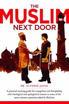 Paperback The Muslim Next Door: A Practical Guide for Evangelism and Discipleship Book