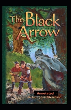 Paperback The Black Arrow Annotated Book