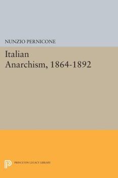 Paperback Italian Anarchism, 1864-1892 Book