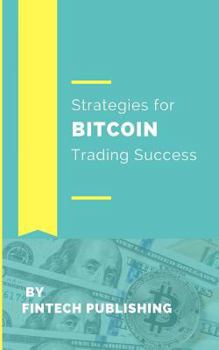 Paperback Strategies for Bitcoin Trading Success Book