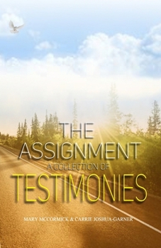 Paperback The Assignment: A Collection of Testimonies Book
