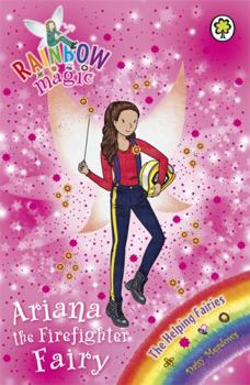 Paperback Rainbow Magic: Ariana the Firefighter Fairy: The Helping Fairies Book 2 Book