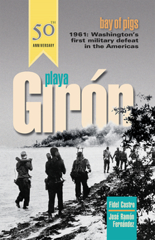 Paperback Playa Girón/Bay of Pigs: Washington's First Military Defeat in the Americas Book
