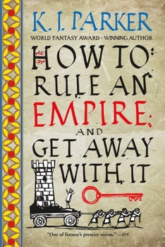 Paperback How to Rule an Empire and Get Away with It Book