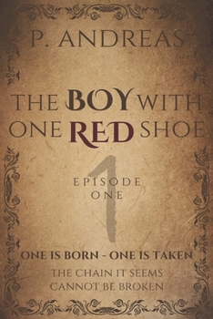 Paperback The Boy with One Red Shoe: Episode One Book