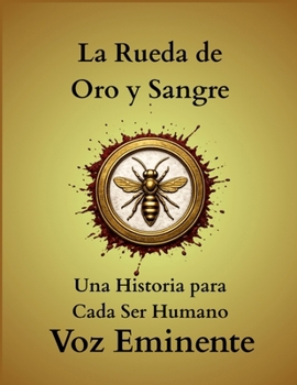 Paperback La Rueda de Oro y Sangre (Spanish Edition) [Spanish] Book